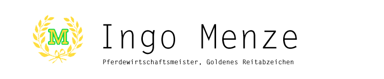 Ingo Menze - Pferdewirtschaftsmeister, Goldenenes Reitabzeichen